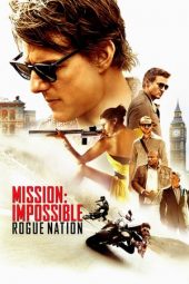 Mission: Impossible - Rogue Nation (2015)