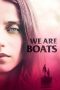 We Are Boats (2018)