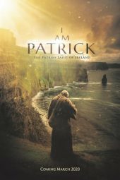 I Am Patrick: The Patron Saint of Ireland (2020)