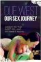 Due West Our Sex Journey (2012)