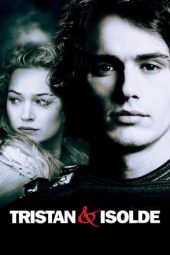 Tristan & Isolde (2006)