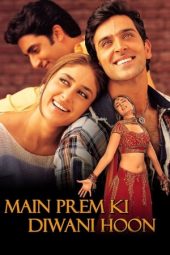 Main Prem Ki Diwani Hoon (2003)