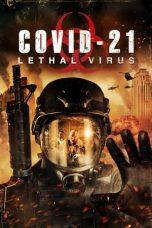 COVID-21: Lethal Virus (2021)