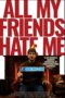 All My Friends Hate Me (2021) Dub