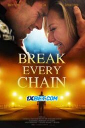 Break Every Chain (2021) Sub