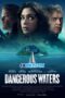 Dangerous Waters (2023) Dub