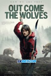 Out Come the Wolves (2024) Dub